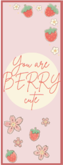 You are BERRY cute Bookmark